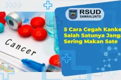 5 Cara Cegah Kanker, Salah Satunya Jangan Sering Makan Sate