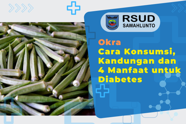 Okra: Cara Konsumsi, Kandungan dan 4 Manfaat untuk Diabetes