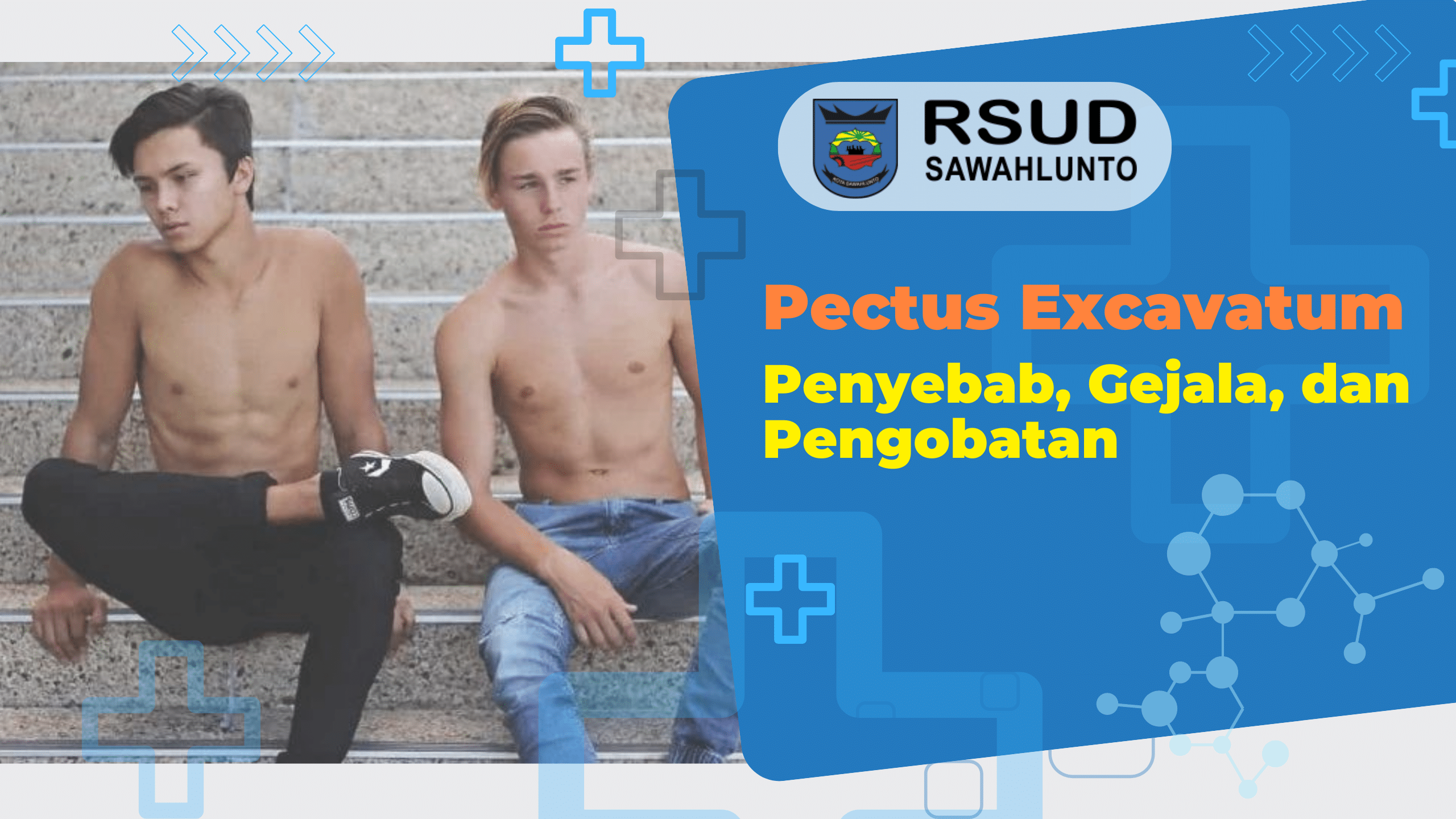 Pectus Excavatum: Penyebab, Gejala, dan Pengobatan