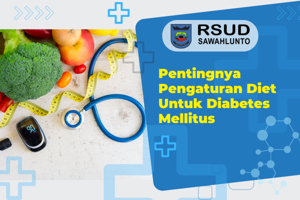 Pentingnya Pengaturan Diet Untuk Diabetes Mellitus