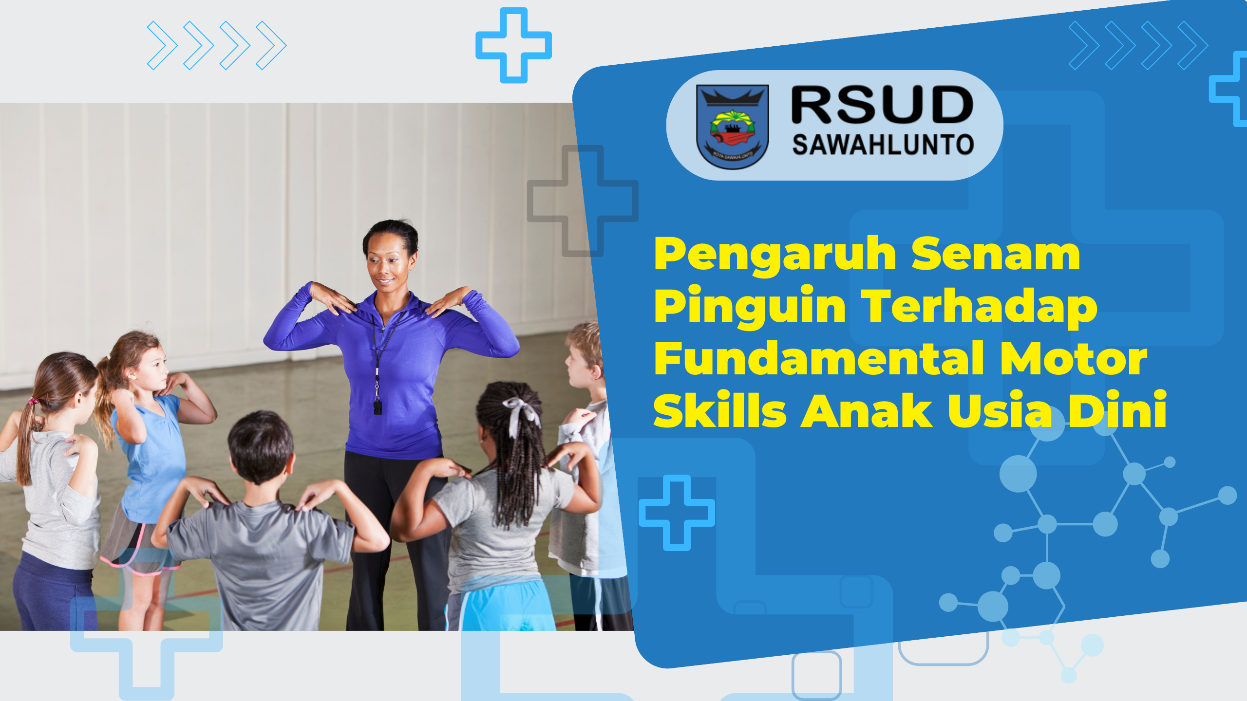 Pengaruh Senam Pinguin Terhadap Fundamental Motor Skills Anak Usia Dini