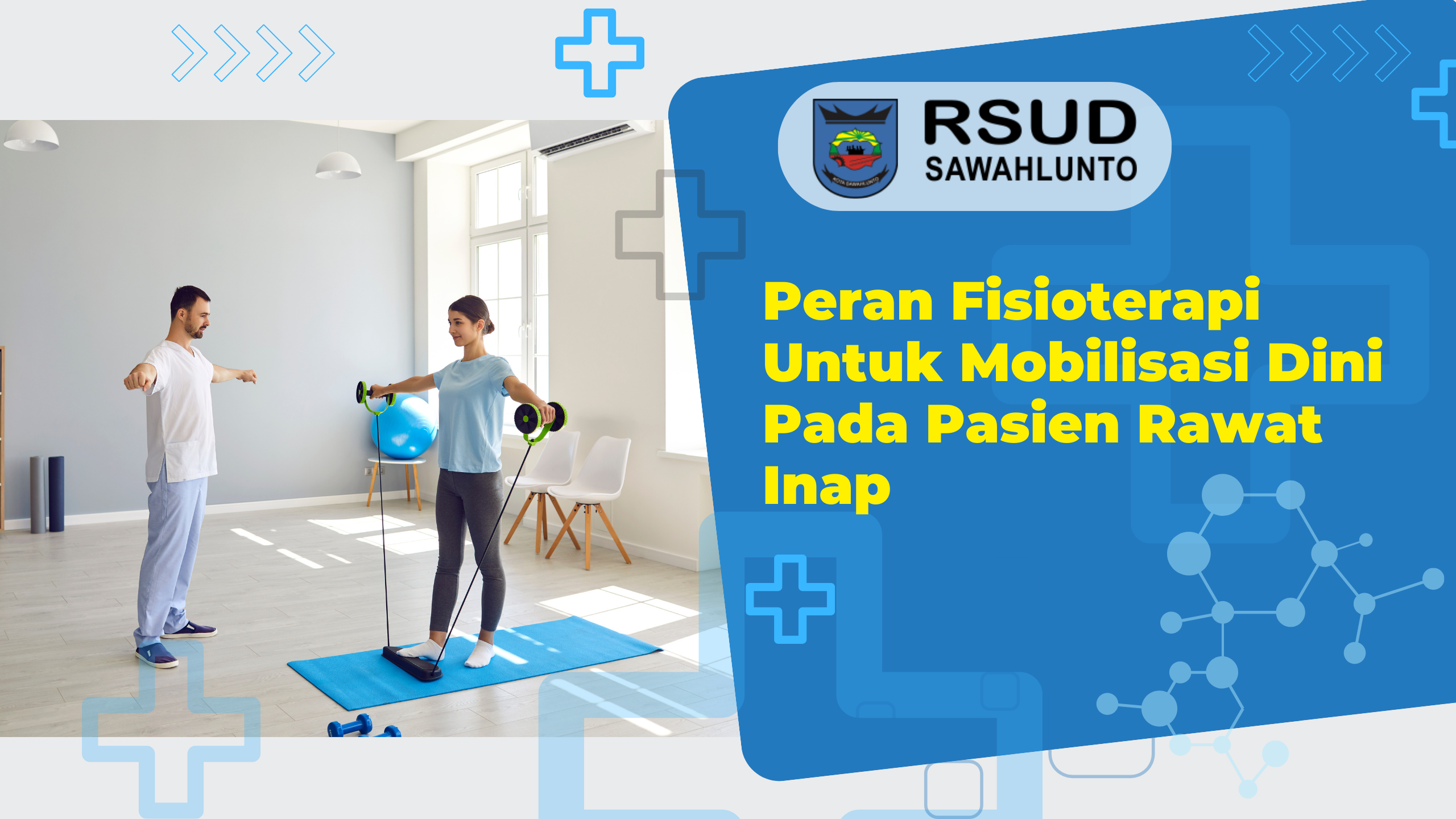 Peran Fisioterapi Untuk Mobilisasi Dini Pada Pasien Rawat Inap