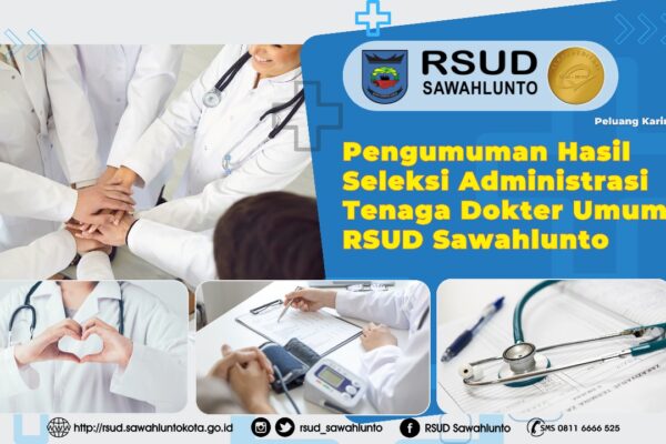 Hasil Seleksi Administrasi Penerimaan Tenaga Dokter Umum RSUD Sawahlunto Tahun 2025
