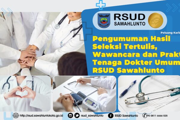 Hasil Seleksi Tertulis, Praktek dan Wawancara Penerimaan Tenaga Dokter Umum RSUD Sawahlunto Tahun 2025